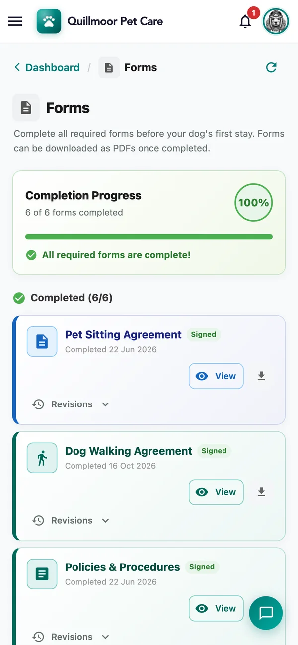 A client’s Forms screen on a phone: completion progress 100%, 6 of 6 forms completed, “All required forms are complete!”, then Completed (6/6) — the Pet Sitting Agreement completed on 22 June 2026, the Dog Walking Agreement on 16 October 2026 and Policies & Procedures — each marked Signed with a View button and its revisions.