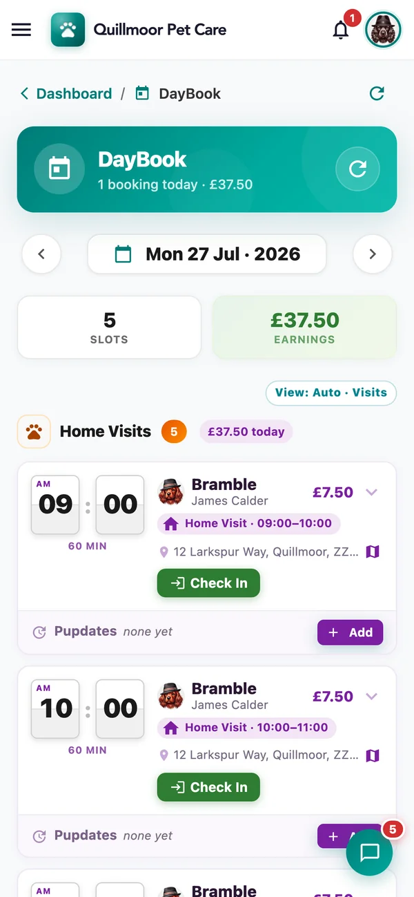 A walker’s DayBook on a phone for Monday 27 July 2026: 1 booking today, £37.50, 5 slots and £37.50 earnings, then Home Visits (5, £37.50 today) for a dog called Bramble, owner James Calder — 09:00–10:00 and 10:00–11:00, 60 minutes each at £7.50, each with a Check In button and a place to add Pupdates.